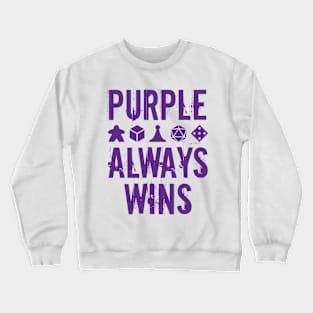 Purple Always Wins Crewneck Sweatshirt